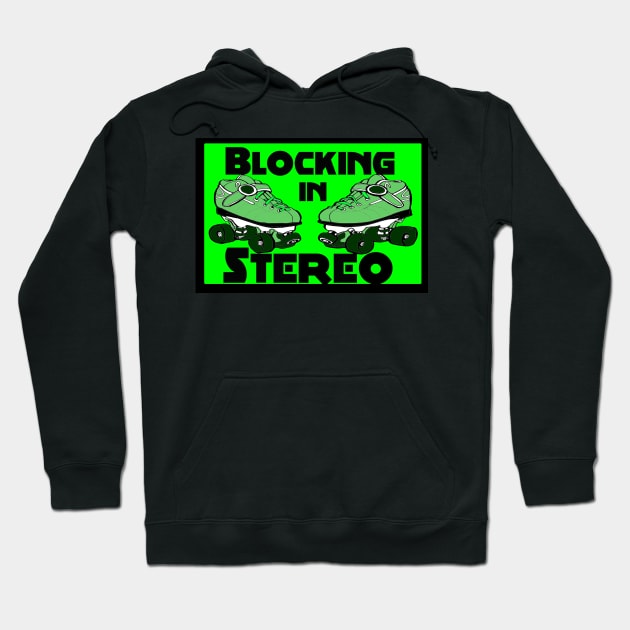 Blocking in Stereo Hoodie by Brandy Devoid special edition collecion